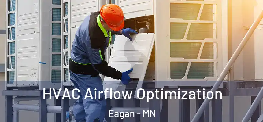 HVAC Airflow Optimization Eagan - MN
