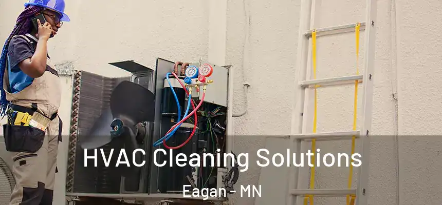 HVAC Cleaning Solutions Eagan - MN