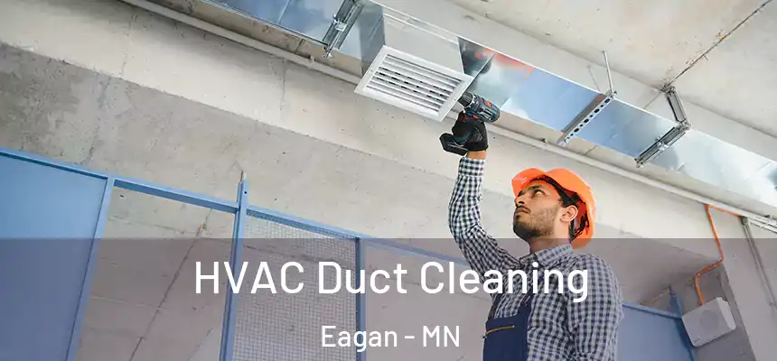 HVAC Duct Cleaning Eagan - MN