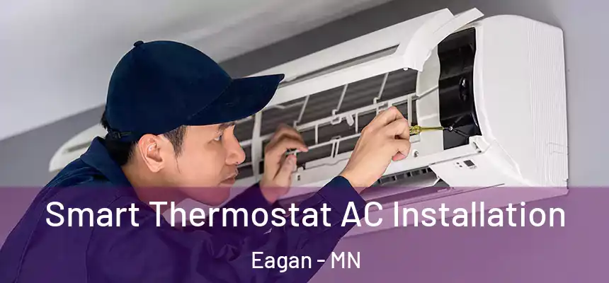 Smart Thermostat AC Installation Eagan - MN